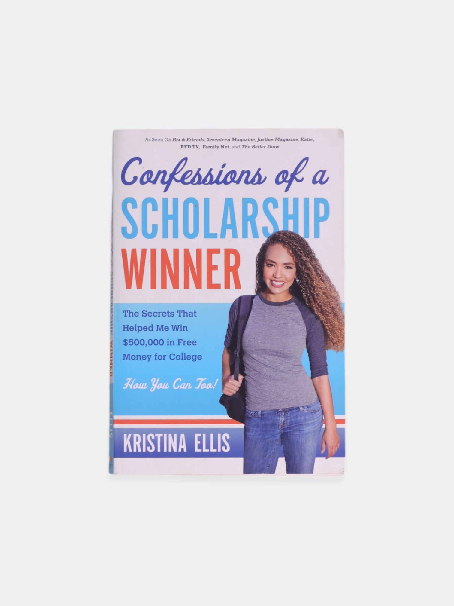 Libro CONFECCIONS OF A SCHOLARSHIP WINNER  by KRISTINA ELLIS