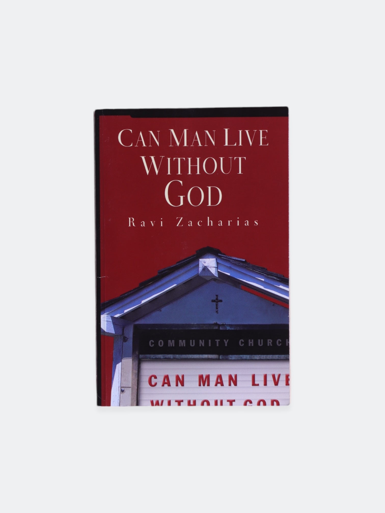 Libro CAN MAN LIVE WITHOUT GOD  by RAVI ZACHARIAS